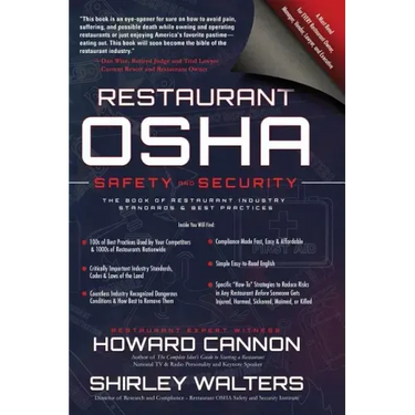 Restaurant OSHA Safety and Security: The Book of Restaurant Industry Standards & Best Practices