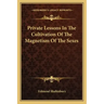 Private Lessons in the Cultivation of the Magnetism of the Sexes