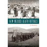 New Mexico Death Rituals: A History