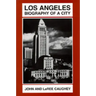 Los Angeles: Biography of a City