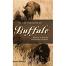 In the Presence of Buffalo: Working to Stop the Yellowstone Slaughter