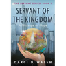 Servant of the Kingdom: A Message of Hope