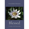 Blessed: A Study of the Beatitudes