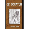 Ol' Scratch: Bigfoot, the Boogeyman of the Bottomland
