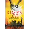 The Kaafir's Love