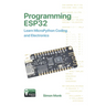 Programming ESP32: Learn MicroPython Coding and Electronics