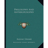 Philosophy And Anthroposophy