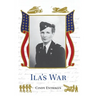 Ila's War
