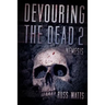 Devouring The Dead 2: Nemesis