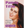 Pamela Tiffin: Hollywood to Rome, 1961-1974
