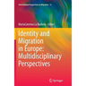 Identity and Migration in Europe: Multidisciplinary Perspectives