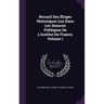Recueil Des Éloges Historiques Lus Dans Les Séances Publiques De L'institut De France, Volume 1