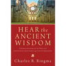 Hear the Ancient Wisdom
