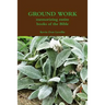 GROUND WORK memorizing entire books of the Bible
