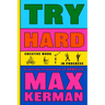 Try Hard: Creative Work in Progress