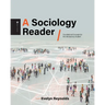 A Sociology Reader: Foundational Concepts for the Introductory Student