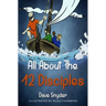 All About The 12 Disciples