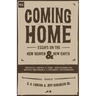 Coming Home: Essays on the New Heaven and New Earth