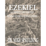Ezekiel: A Commentary for the Remnant Body of Jesus Christ