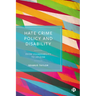 Hate Crime Policy and Disability: From Vulnerability to Ableism