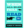 When All Else Fails...Read the Instructions with Leaders Guide