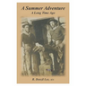 A Summer Adventure: A Long Time Ago