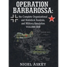Operation Barbarossa: the Complete Organisational and Statistical Analysis, and Military Simulation, Volume IIIB