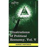 Illustrations of Political Economy, Vol. V (in 9 Volumes)