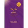 The Way Is Within: A Spiritual Journey