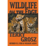 Wildlife on The Edge: Adventures of a Special Agent in the U.S. Fish & Wildlife Service