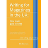 Writing for Magazines in the UK: how to get paid to write