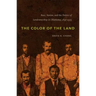 The Color of the Land: Race, Nation, and the Politics of Landownership in Oklahoma, 1832-1929
