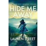 Hide Me Away
