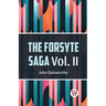 The Forsyte Saga Vol. II