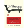 UnTherapy: A Positive Psychology for Enlightened Living