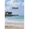 Wonderful Nature Island: Picture book gift for seniors with Dementia or patients with Alzheimer's. 40 full color photographs of island landscapes and