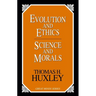 Evolution and Ethics Science and Morals