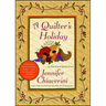 A Quilter's Holiday: An ELM Creek Quilts Novel