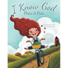 I Know God Plays A Part