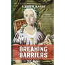 Breaking Barriers: A Novel Based on the Life of Laura Bassi