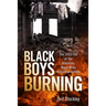 Black Boys Burning: The 1959 Fire at the Arkansas Negro Boys Industrial School