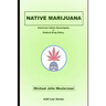 Native Marijuana: American Indian Sovereignty v. Federal Drug Policy