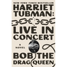 Harriet Tubman: Live in Concert