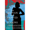 The Woman Who Painted The Seasons