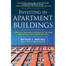 Investing in Apartment Buildings: Create a Reliable Stream of Income and Build Long-Term Wealth
