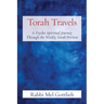 Torah Travels: A Psycho-Spiritual Journey Through the Weekly Torah Portion