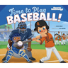 Time to Play Baseball!