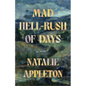 Mad Hell-Rush of Days