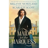 Maid For The Marquess