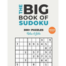 The Big Book of Sudoku: Over 300+ Medium Puzzles & Solutions to Challenge Your Brain